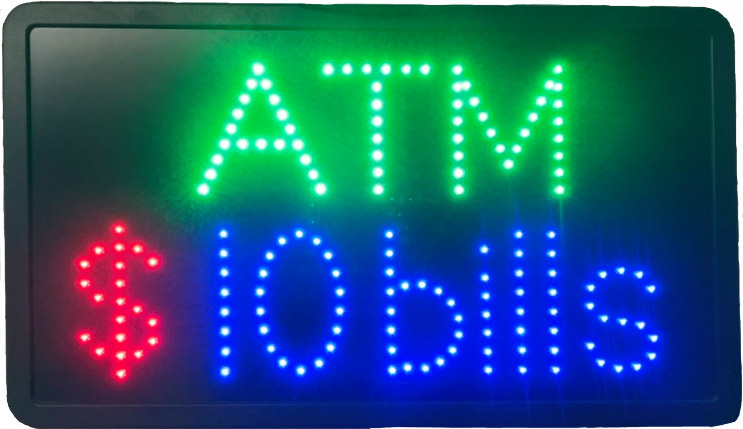 LED Sign $10 bills